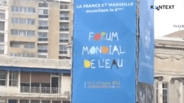 Das Alternative Weltwasserforum in Marseille – Widerstand gegen Privatisierung