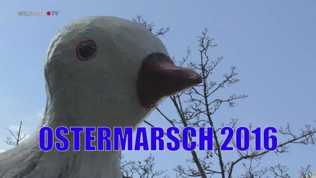 Ostermarsch 2016: „Krieg ist Terror! Schluss damit!“