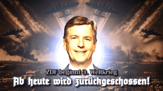 Ab heute wird zurückgeschossen - ZDF beginnt 3. Weltkrieg