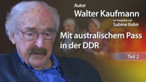 Mit australischem Pass in der DDR | Teil 2